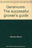 Geraniums: The successful grower's guide 0851529011 Book Cover