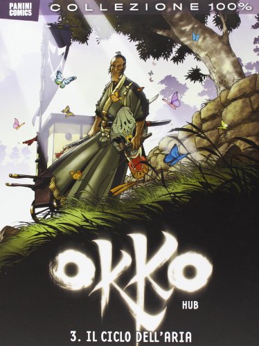 Il ciclo dell'aria. Okko: 3 Il ciclo dell'aria. Okko: 3