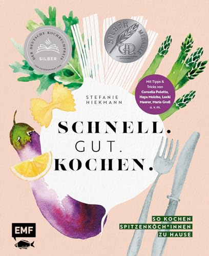 Schnell. Gut. Kochen. – So...