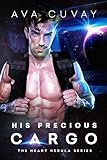His Precious Cargo (The Heart Nebula Book 1)