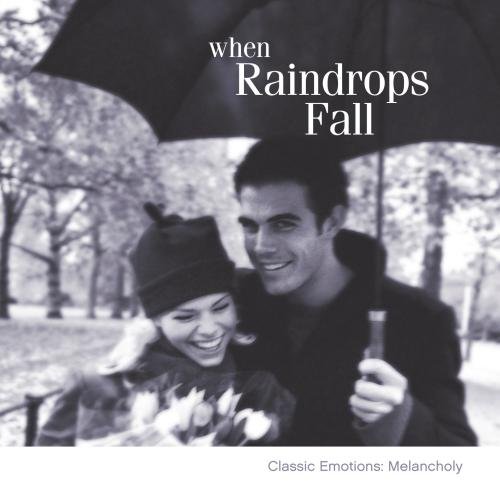 Classical Lifestyle: When Raindrops Fall [Audio CD]