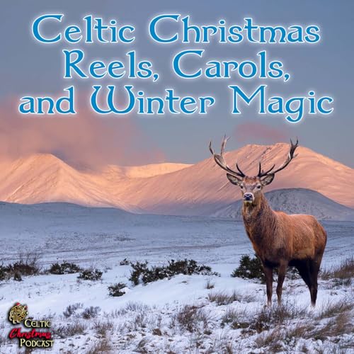 Celtic Christmas Reels, Carols, and Winter Magic #85 cover art