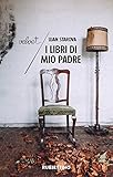  I libri di mio padre