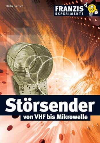 Preisvergleich Produktbild Störsender von VHF bis Mikrowelle (Franzis Experimente)