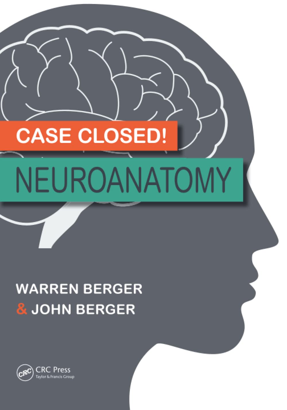 Case Closed! Neuroanatomy