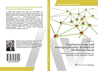 Daseinsvorsorge und demographischer Wandel im ländlichen Raum 3639858549 Book Cover