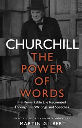 Churchill: The Power of Words Churchill: The Power of Words book cover