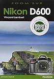 nikon d6000  Nikon D600 (valable également pour le Nikon D610)