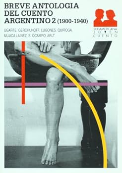 Paperback Breve antologia del cuento argentino II (1900-1940) (Antologias) (Spanish Edition) [Spanish] Book