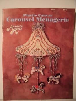 Pamphlet Annie's Plastic Canvas Carousel Menagerie (Annie's Attic, 87p29) Book