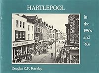 Hartlepool in the 1930s and 40s 0860671186 Book Cover
