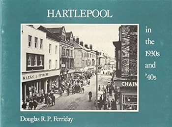 Paperback Hartlepool in the 1930s and 40s Book