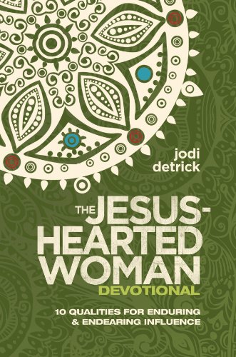 The Jesus-Hearted Woman Devotional: 10 Qualities for Enduring and Endearing Influence (English Edition)