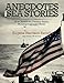 Anecdotes and Sea Stories: An American Century Sailor, Midshipman and Officer