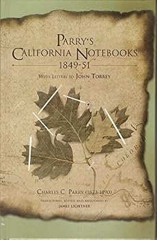 Hardcover Parry's California Notebooks 1849-51 with Letters to John Torrey Book