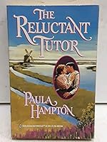 Reluctant Tutor (Historical) 0373291345 Book Cover