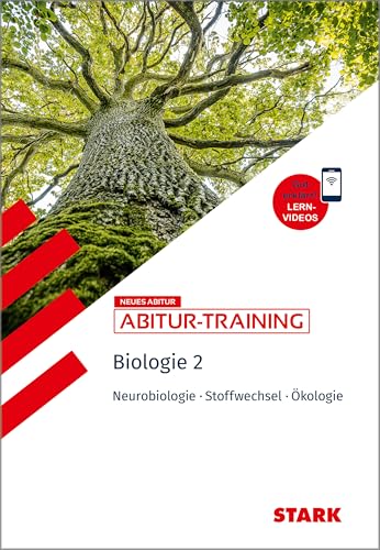 STARK Biologie 2 - Abitur-Training - Neurobiologie, Stoffwechselphysiologie, Ökologie