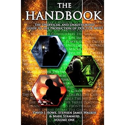 The Handbook Vol 1: The Unofficial and Unauthorised Guide to the Production of 'Doctor Who'
