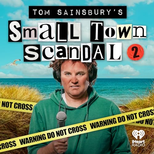 Tom Sainsbury's Small Town Scandal iHeartRadio NZ