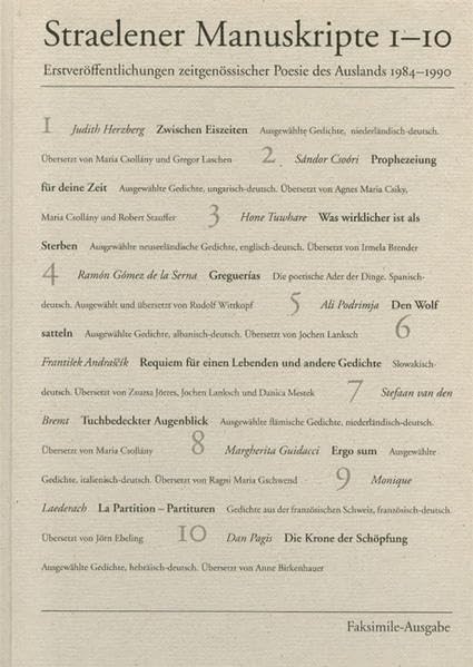 Straelener Manuskripte 1-10: Erstveröffentlichungen zeitgenössischer Poesie des Auslands 1984-1990. Faksimile-Ausgabe