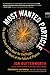 Most Wanted Particle: The Inside Story of the Hunt for the Higgs, the Heart of the Future of Physics