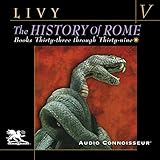 The History of Rome, Volume 5: Books 33 - 39