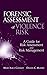 Forensic Assessment of Violence Risk: A Guide for Risk Assessment and Risk Management
