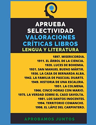 9798623361745 APRUEBA SELECTIVIDAD. VALORACIONES CRÍTICAS LIBROS.: DESDE 1897 HASTA 1998. LENGUA CASTELLANA Y LITERATURA.