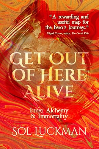 Get Out of Here Alive: Inner Alchemy & Immortality