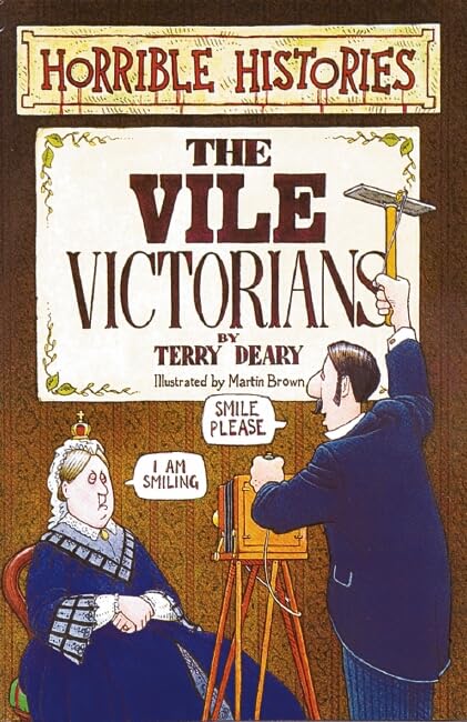 Horrible Histories: Villainous Victorians