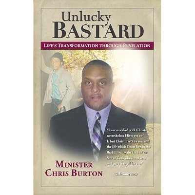 Unlucky Bastard Life Transformation Through Revelation