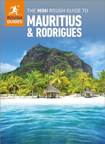 The Mini Rough Guide to Mauritius: Travel Guide eBook (Mini Rough Guides)