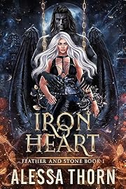Ironheart (Feather and Stone Book 1)