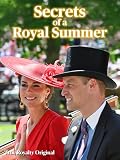 Secrets Of A Royal Summer