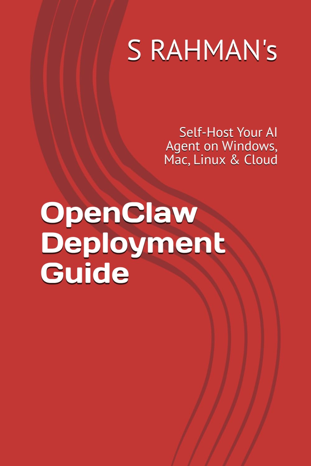 OpenClaw Deployment Guide: Self-Host Your AI Agent on Windows, Mac, Linux & Cloud