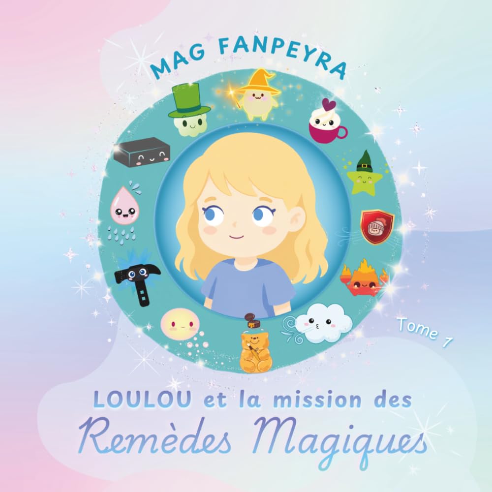 Loulou et la mission des remèdes magiques