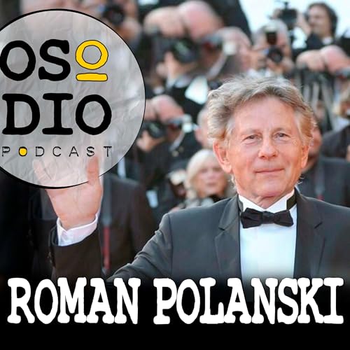OSO DIO 03x09 - ROMAN POLANSKI. La simiente del demoño.