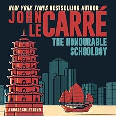 The Honourable Schoolboy Audiolibro Por John Le Carr&eacute; arte de portada