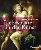  Liebespaare in der Kunst: 41 Werke aus dem Kunsthistorischen Museum in Wien