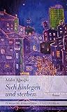 Sich hinlegen und sterben: Mit einem Nachwort von Erika Glassen. Roman. Türkische Bibliothek - Adalet Ağaoğlu Übersetzer: Ingrid Iren 