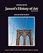 Janson's History of Art Book 4: The Modern World: Portable Edition