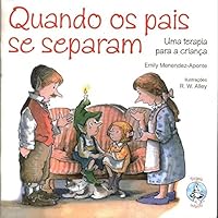 Quando os Pais se Separam: uma Terapia Para a Criança 8534919089 Book Cover