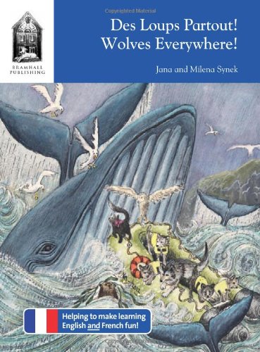 Des Loups Partout!: Wolves Everywhere!