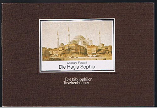 Die Hagia Sophia. Nach dem Tafelwerk von 1852