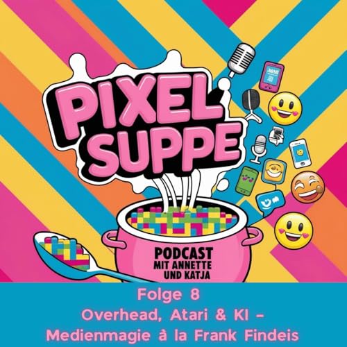 Overhead, Atari & KI &ndash; Medienmagie &agrave; la Frank Findeis