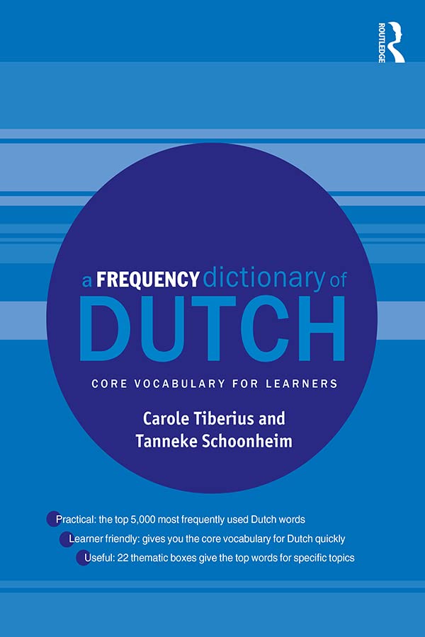 A Frequency Dictionary of Dutch: Core Vocabulary for Learners (Routledge Frequency Dictionaries)