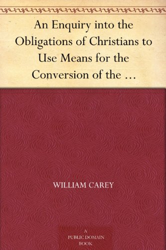 An Enquiry into the Obligations of Christians to Use Means