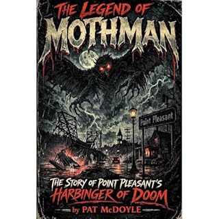 The Legend of Mothman Audiobook By Pat McDoyle cover art