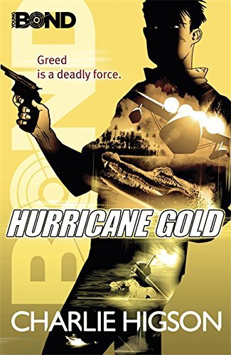 Young Bond Hurricane Gold (Young Bond Series) by Charlie Higson(2012-05-29)