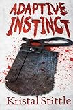 Adaptive Instinct (Survival Instinct) (Volume 2)